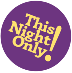 THIS NIGHT ONLY!